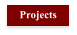 Projects